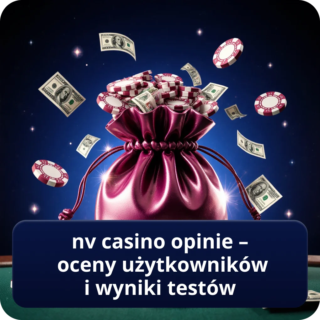 NV Casino opinie – oceny użytkowników i wyniki testów doświadczenia graczy NV Casino opinie – oceny użytkowników i wyniki testów
